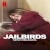 Jailbirds New Orleans izle