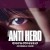 Antihero izle