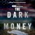 The Dark Money Game izle