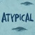 Atypical izle