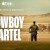 Cowboy Cartel izle