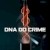 DNA do Crime izle
