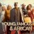 Young, Famous & African izle