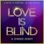 Love is Blind izle
