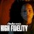 High Fidelity izle