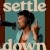 Settle Down izle