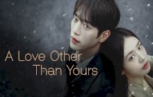 A Love Other Than Yours