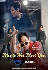 Nice to Not Meet You