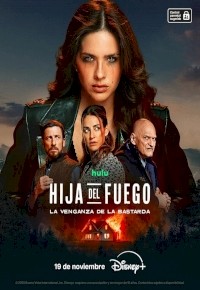Hija del fuego: La venganza de la bastarda