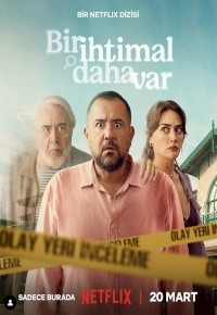 Bir İhtimal Daha Var