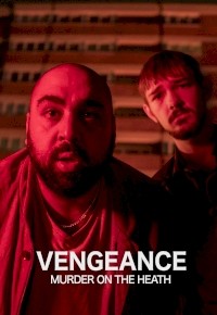Vengeance: Murder on the Heath