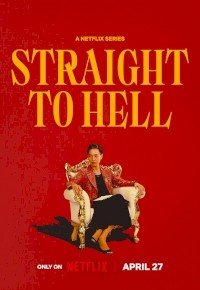 Straight to Hell