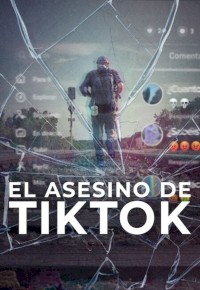 El asesino de TikTok
